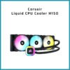 Corsair Liquid CPU Cooler H150