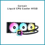 Corsair Liquid CPU Cooler H150