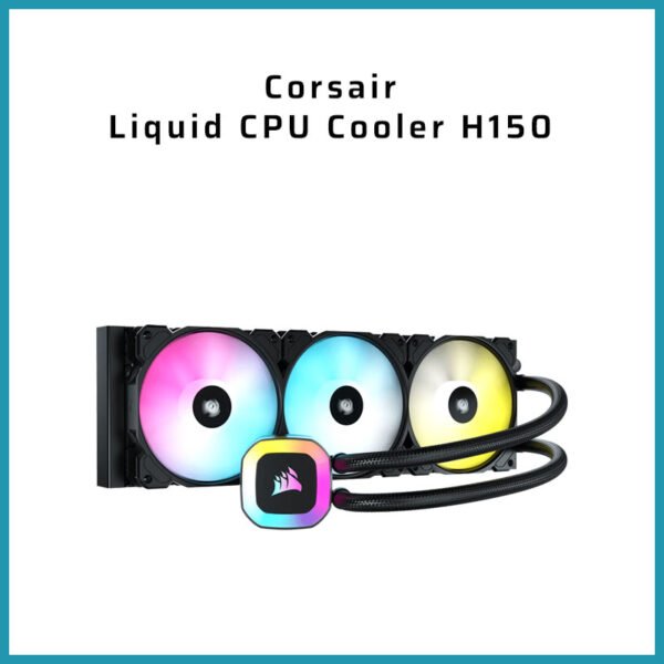 Corsair Liquid CPU Cooler H150